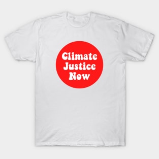 Climate Justice Now T-Shirt